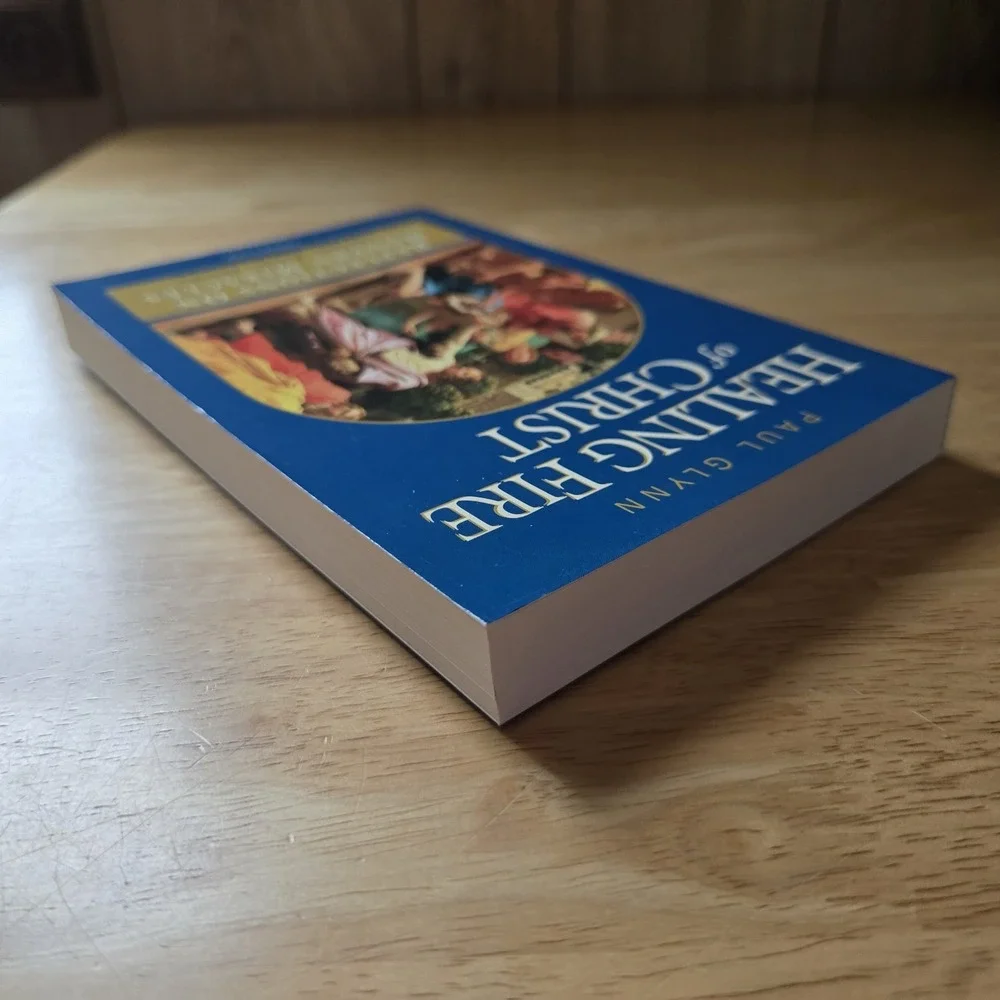 Healing Fire of‎ Christ Paul Glynn Ignatius Press Catholic Book